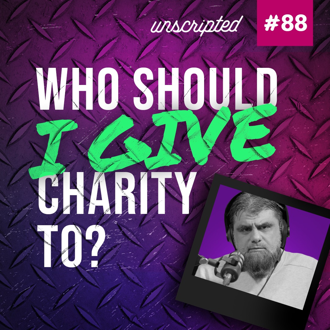 Which Charity Will You Trust?! – Kashif Shabir | Unscripted #88